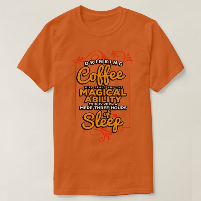 Camiseta Cafetera Beber Café Te Otorgará La Ma (Diseño del anverso)