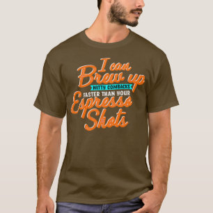 Camiseta Cafetera Puedo Preparar Treinta Cometas Más Rápido