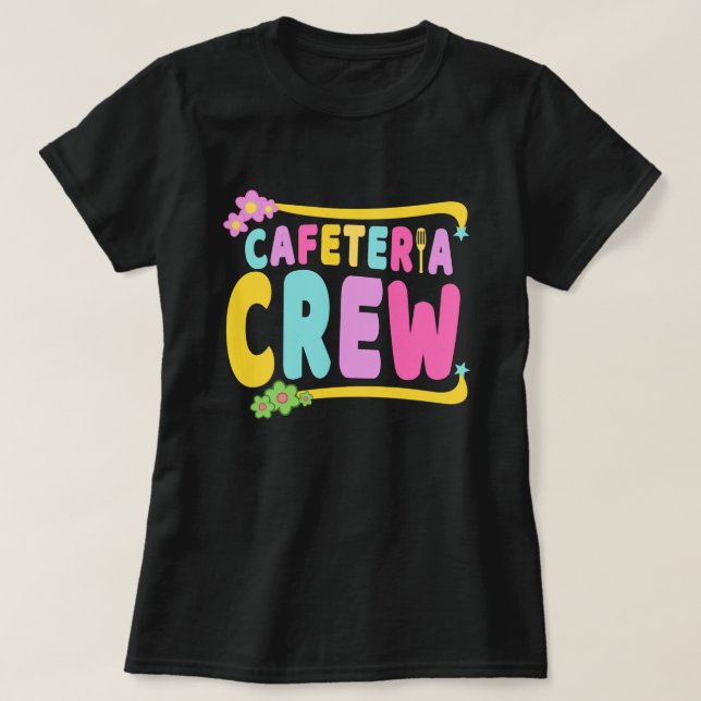 Camiseta Cafeteria Crew School Lunch Lady Worker (Diseño del anverso)