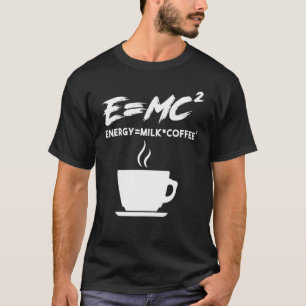 Camiseta Cafetería Emc2 Energy Milk Coffee
