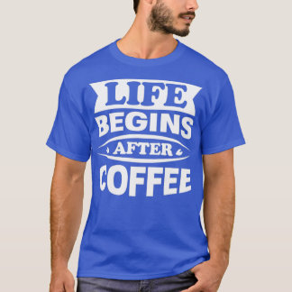 Camiseta Cafetería La Vida De Los Amantes Comienza Después 