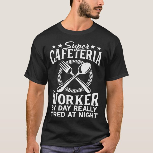 Camiseta Cafeteria Worker By Day Lunch Lady School Cafeteri (Anverso)