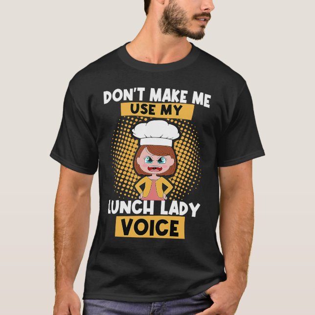 Camiseta Cafeteria Worker Lunch Lady Voice Food Service Cre (Anverso)