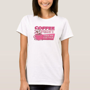 Camiseta CAFETO ATRAPANTE PRIMERO LUEGO HABLA Arte Creativo
