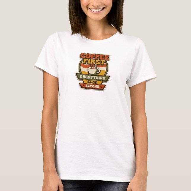 CAMISETA CAFETODO PRIMERO TODO SEGUNDO (Anverso)