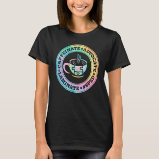 Camiseta Caffeinate Advocate Laminate SPED Teacher Special 