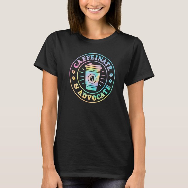 Camiseta Caffeinate And Advocate SPED Teacher Special Educa (Anverso)