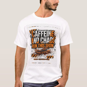 Camiseta Caffeine and Chaos Run This Show Edición 