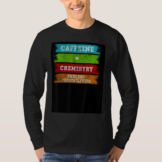 Camiseta Caffeine + Chemistry Endless Possibilities Chemist (Anverso)