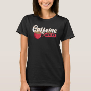 Camiseta Caffeine Dealer Barista