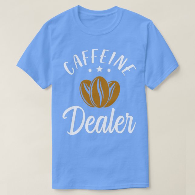 Camiseta Caffeine Dealer Barista Cafetería baristas (Diseño del anverso)
