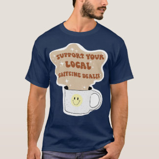 Camiseta Caffeine Dealer Pegatina