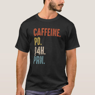 Camiseta Caffeine Po Q4h Prn Nurse Vintage