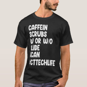 Camiseta Caffeine Scrubs Escanea la vida de un técnico de C