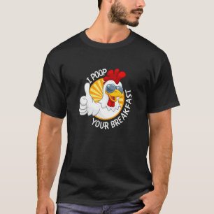 Camiseta Cago Tu Desayuno Las Gallinas Cagan Huevos