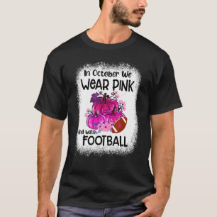 Camiseta Caída De Calabaza En Octubre Usamos Rosa Y Miramos