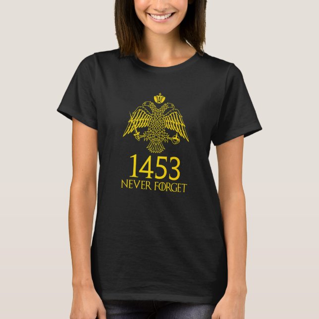 Camiseta Caída de Constantinopla 29 de mayo de 1453 Nunca O (Anverso)