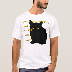 Camiseta ¡Caiga el ratón! ¡El gato negro está en el rel