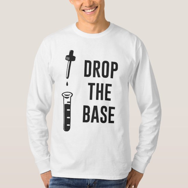 Camiseta Caiga la base baja de la química (Anverso)