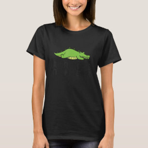 Camiseta Caimán Perezoso Tardío Más Vale Tarde Que Nunca Ca