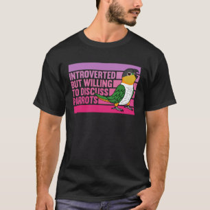 Camiseta Caique de cabeza negra introvertido pero con loros