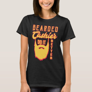 Camiseta Cajero barbudo lo hace mejor Trabajo profesional