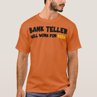 Camiseta cajero de banco trabajará para cerveza Classic TSh