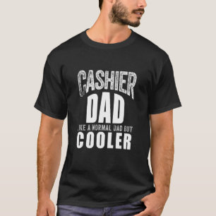 Camiseta Cajero para papá padre trabajo de ventas trabajado
