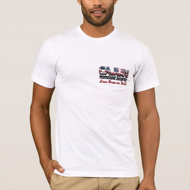 Camiseta Cajun Homeland Security 1 T-Shirt (Anverso)