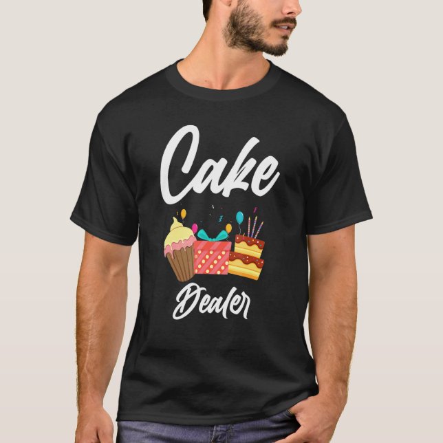Camiseta Cake Dealer Baker (Anverso)