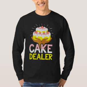 Camiseta Cake Dealer Baker Confección Pie