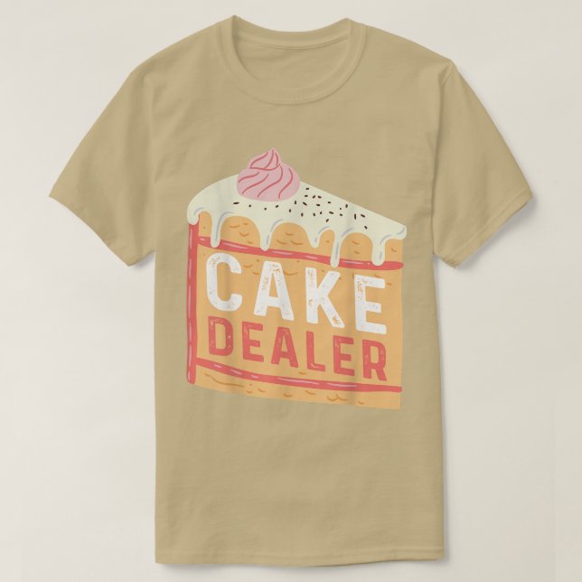 Camiseta Cake Dealer Cute Baking Crew Orgulloso Chef Baker  (Diseño del anverso)