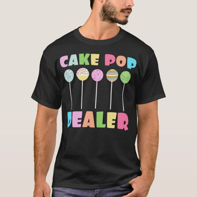 Camiseta Cake Pops Maker Dulce Funny Baker mientras el Pop  (Anverso)