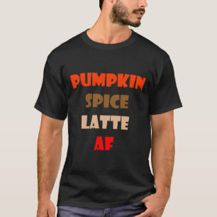 Camiseta Calabaza de especias de calabaza lata AF Funny Caf