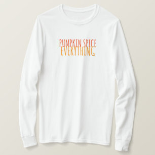 Camiseta Calabaza Spice Everything Long Sleeve T-Shirt