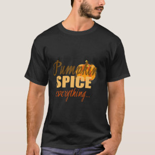 Camiseta Calabaza Spice Everything T-Shirt Funny Fall Flavo