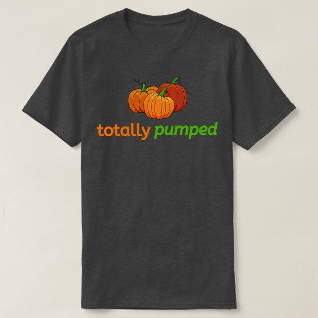 Camiseta Calabazas totalmente bombeadas caen en otoño (Diseño del anverso)