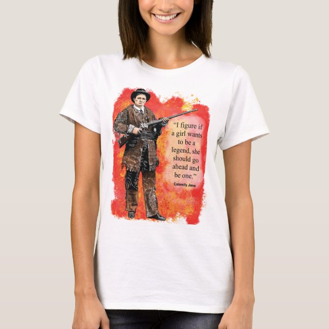 Camiseta Calamity Jane Words to Live By t-shirt (Anverso)