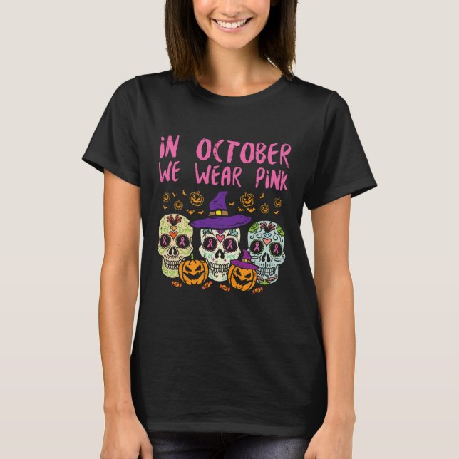 Camiseta Calavera de azúcar Octubre Conciencia sobre el cán (Anverso)
