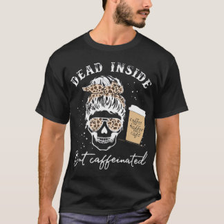 Camiseta Calavera muerta dentro pero esqueleto cafeinado me
