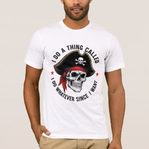 Camiseta Calavera Pirata - Hago lo que sea ya que quiero Fu
