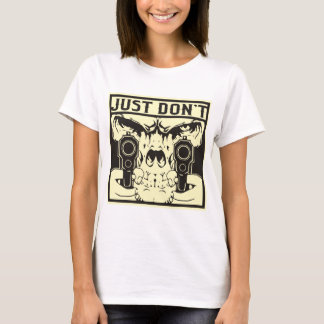 Camiseta Calavera y armas no hacen lo que sea que eres
