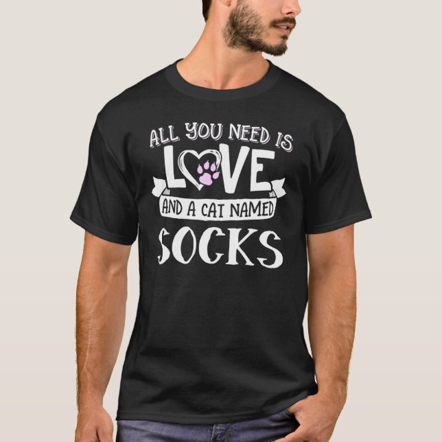 Camiseta Calcetines Nombre Gato - Todo lo que Necesitas es  (Anverso)