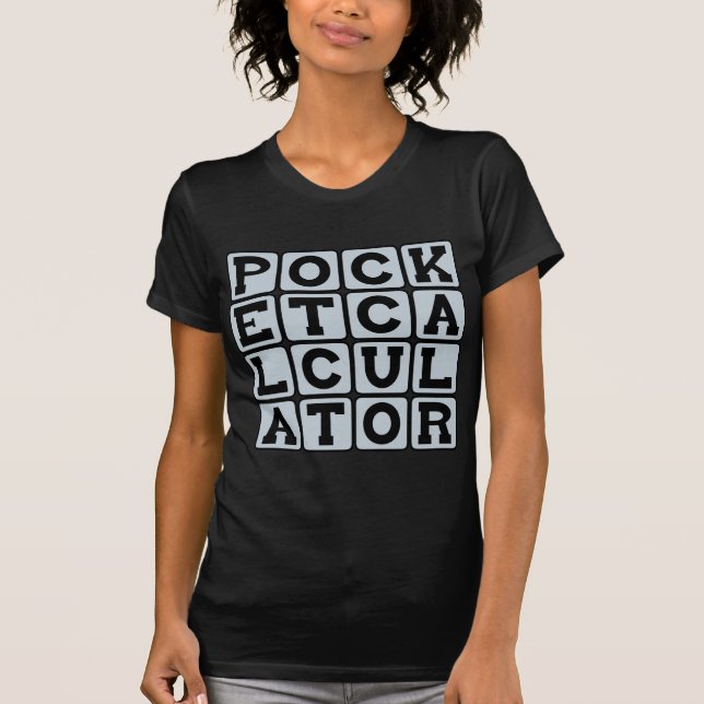 Camiseta Calculadora de Bolsillo, Herramienta Matemática (Anverso)