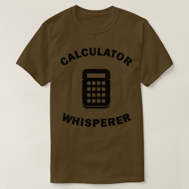 Camiseta Calculator Whisperer Fun Gifts For Bookkeeper Math (Diseño del anverso)