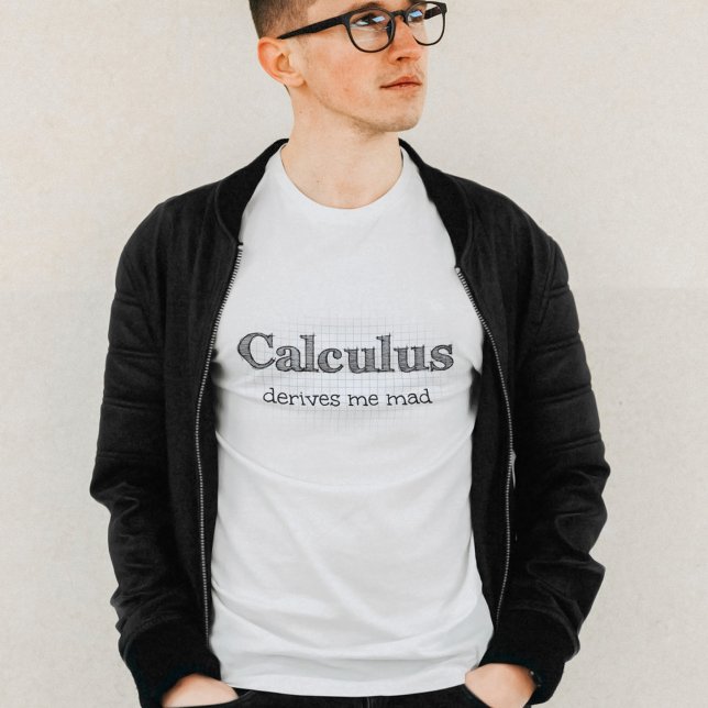 Camiseta Cálculo me derive loco - Matemática divertida (Subido por el creador)