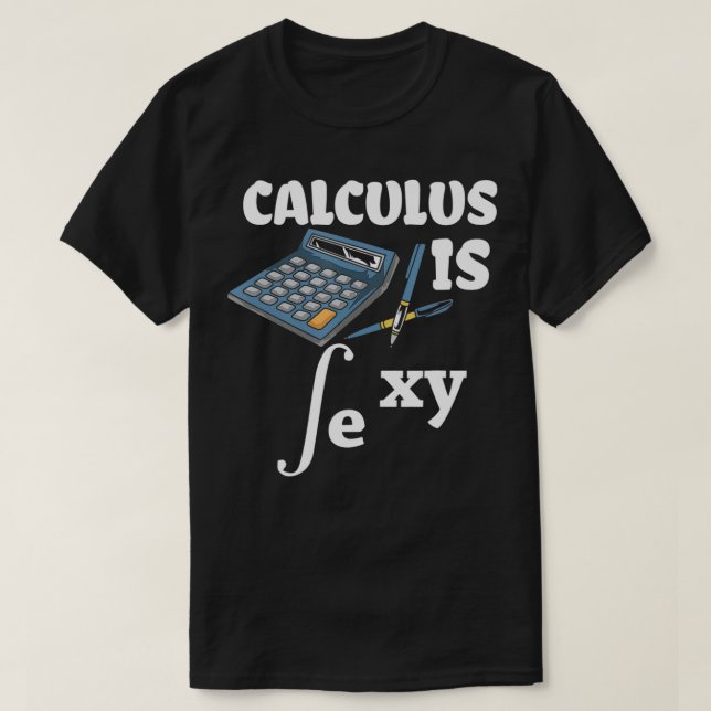 Camiseta Calculus Is Sey  Math Nerd  Funny Math Teacher  (Diseño del anverso)