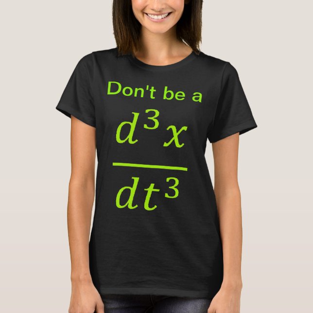 Camiseta Calculus Physics Joke  (Anverso)