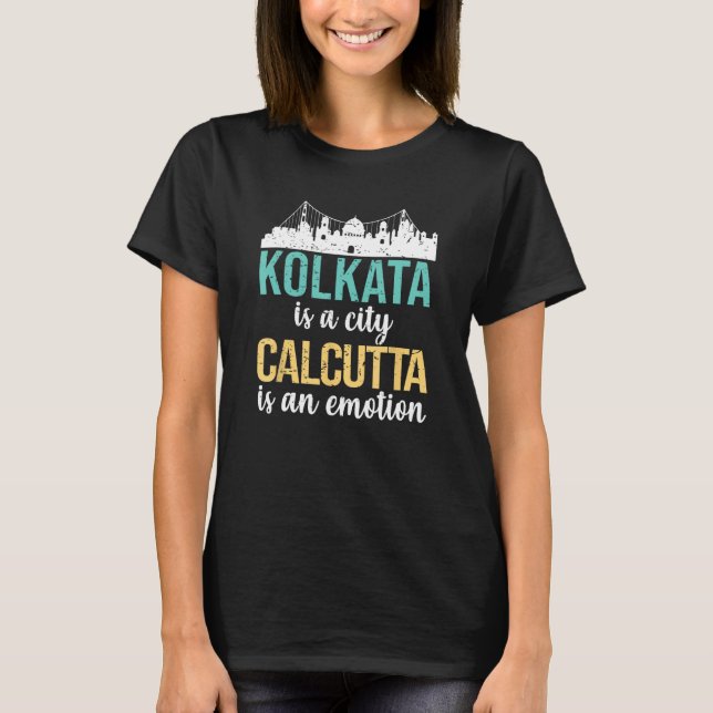 Camiseta Calcuta es una ciudad de Calcuta una emoción benga (Anverso)