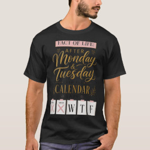 Camiseta Calendario de Hechos de la Vida Dice Qué Humor en